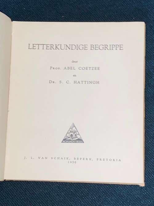 LETTERKUNDIGE BEGRIPPE DEUR ABEL COETZEE EN DR. S.C. HATTINGH