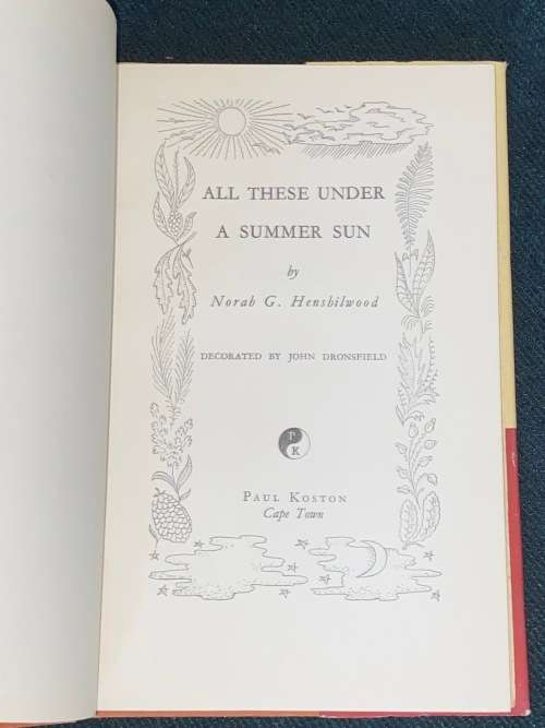 ALL THESE UNDER A SUMMER SUN BY NORAH G. HENSHILWOOD