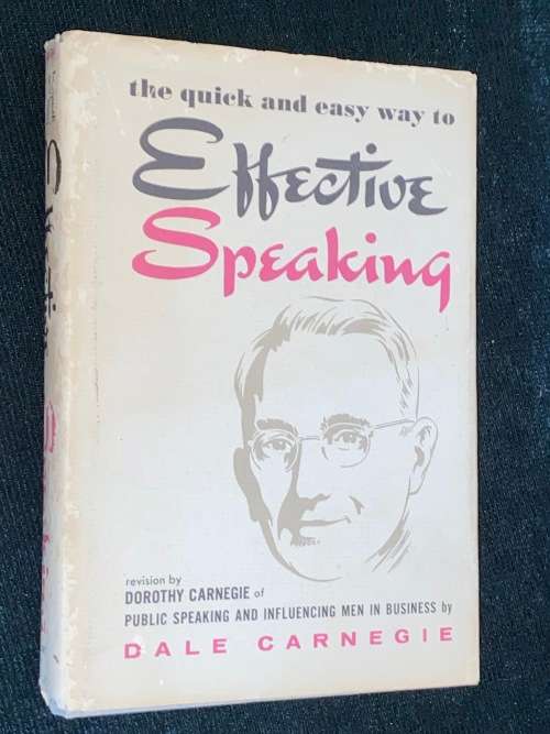THE QUICK AND EASY WAY TO EFFECTIVE SPEAKING BY DALE CARNEGIE