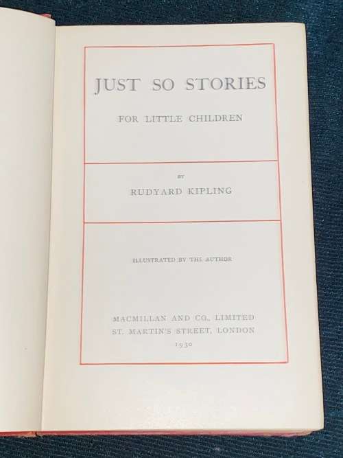 JUST SO STORIES FOR LITTLE CHILDREN BY RUDYARD KIPLING 1930