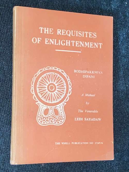 THE REQUISITES OF ENLIGHTENMENT BODHIPAKKHIYA DIPANI
