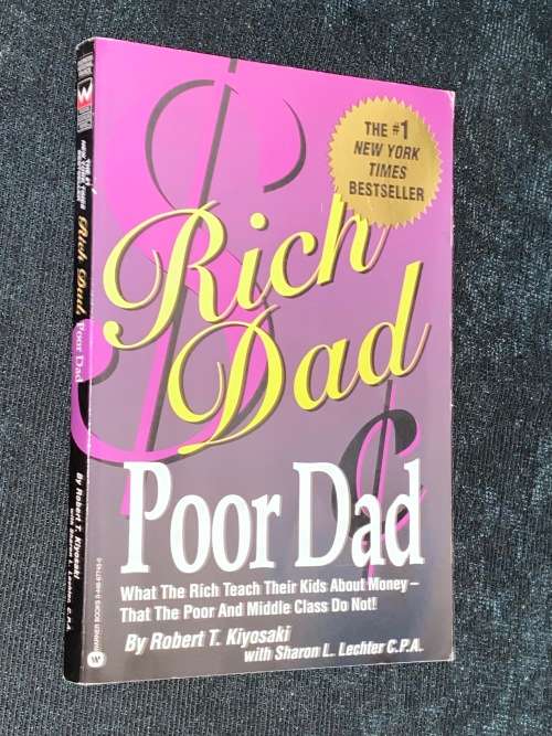 RICH DAD POOR DAD BY ROBERT T. KIYOSAKI
