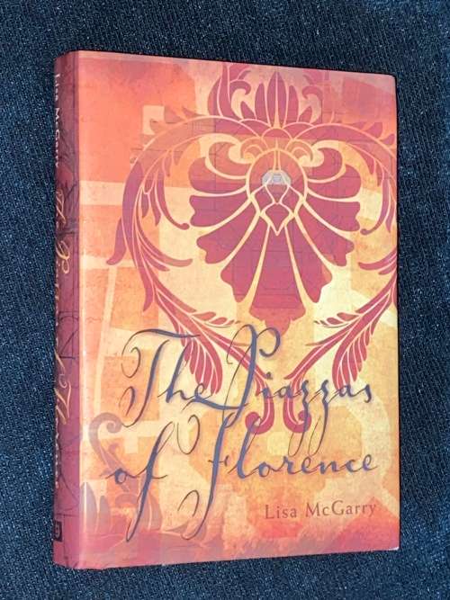 THE PIAZZAS OF FLORENCE BY LISA MCGARRY