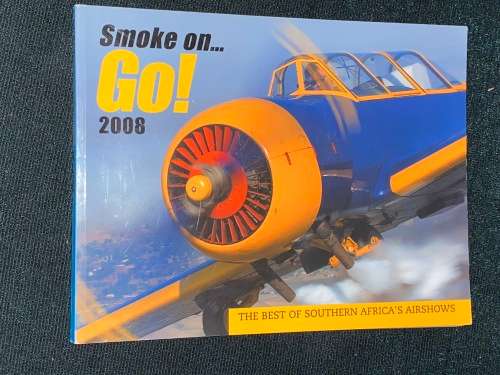 SMOKE ON GO ! 2008 THE BEST OF SOUTHERN AFRICA`S AIRSHOW