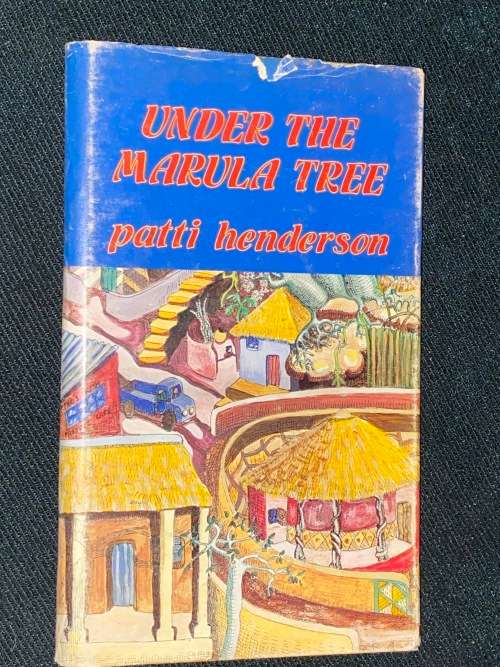 UNDER THE MARULA TREE BY PATTI HENDERSON