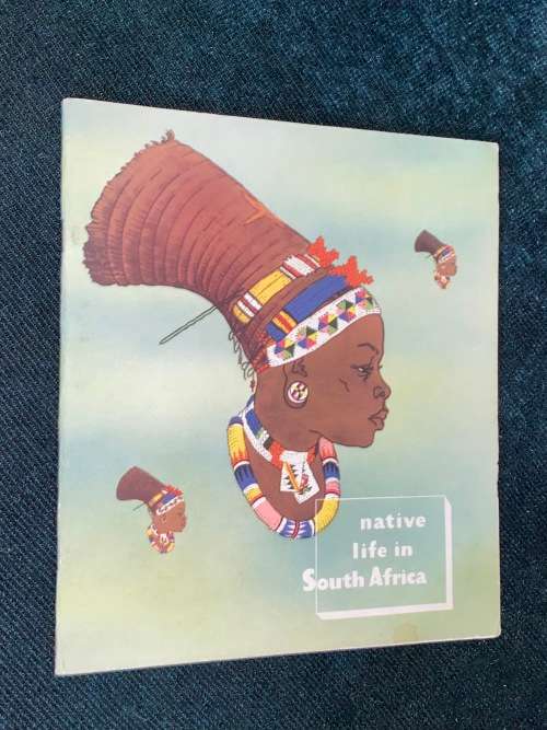 NATIVE LIFE IN SOUTH AFRICA VINTAGE TOURISM BOOKLET BY SATOUR