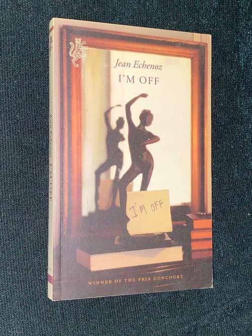 I`M OFF BY JEAN ECHENOZ