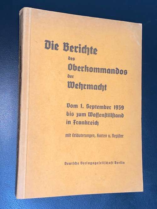 DIE BERICHTE DES OBERKOMMANDOS DER WEHRMACHT VOM 1. SEPTEMBER 1939 GERMAN NAZI WW2