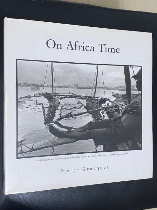 ON AFRICA TIME BY PIERRE CROCQUET SIGNED
