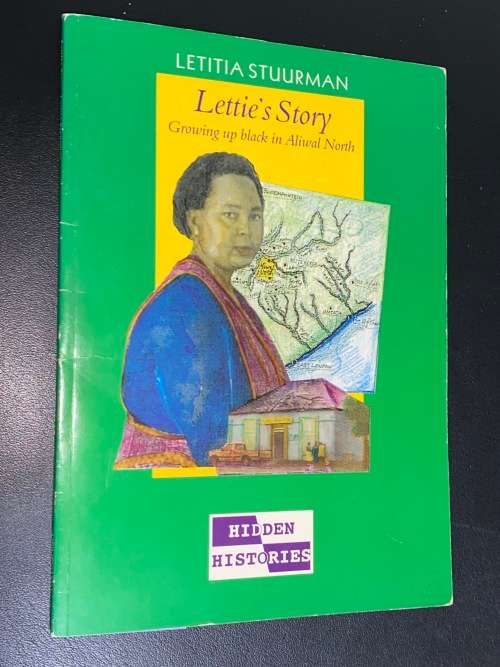 LETTIE`S STORY GROWING UP BLACK IN ALIWAL NORTH BY LETITIA STUURMAN SIGNED