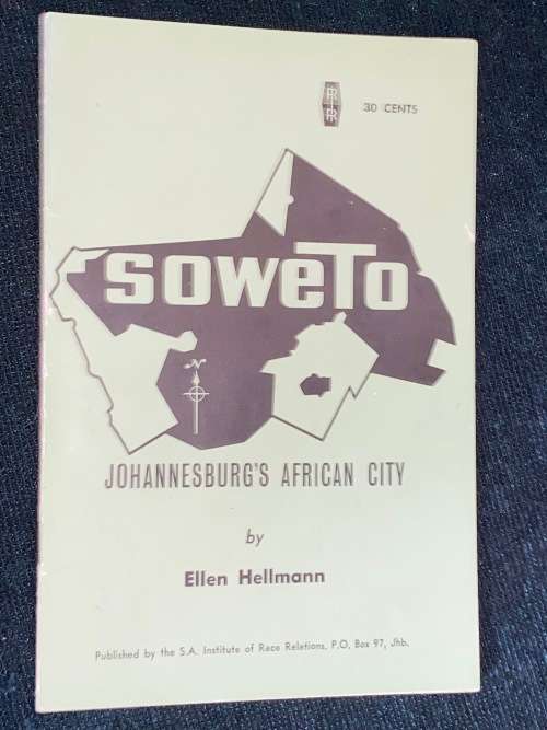 SOWETO JOHANNESBURG`S AFRICAN CITY BY ELLEN HELLMAN