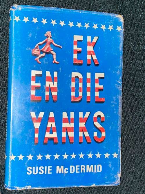 EK EN DIE YANKS DEUR SUSIE MCDERMID