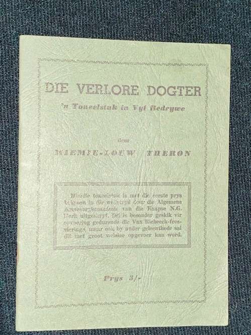 DIE VERLORE DOGTER `N TONEELSTUK IN VYF BEDRYWE DEUR MIEMIE-LOUW THERON