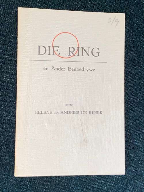 DIE RING EN ANDER EENBEDRYWE DEUR HELENE EN ANDRIES DE KLERK