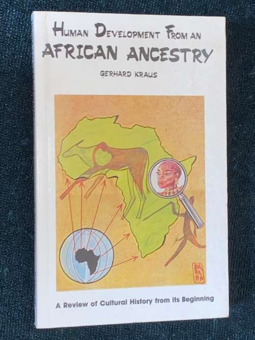 HUMAN DEVELOPMENT FROM AN AFRICAN ANCESTRY BY GERHARD KRAUS