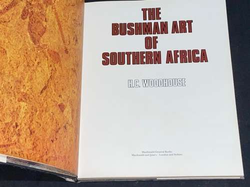 THE BUSHMEN ART OF SOUTHERN AFRICA BY BERT WOODHOUSE