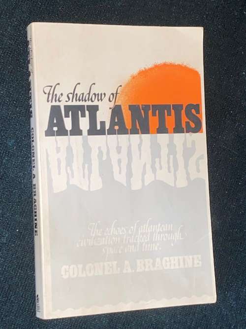 THE SHADOW OF ATLANTIS BY COLONEL A. BRAGHINE