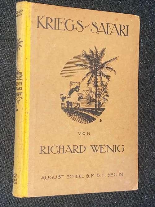 KRIEGS - SAFARI VON RICHARD WENIG 1920