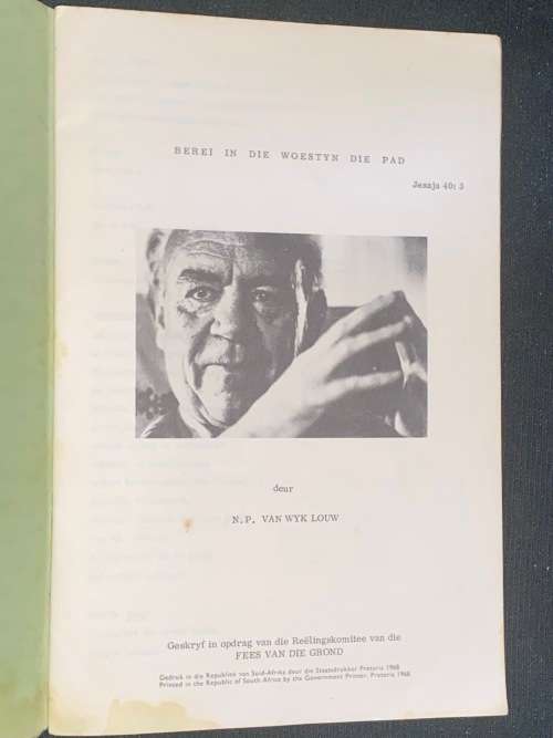 BEREI IN DIE WOESTYN DIE PAD DEUR N.P. VAN WYK LOUW