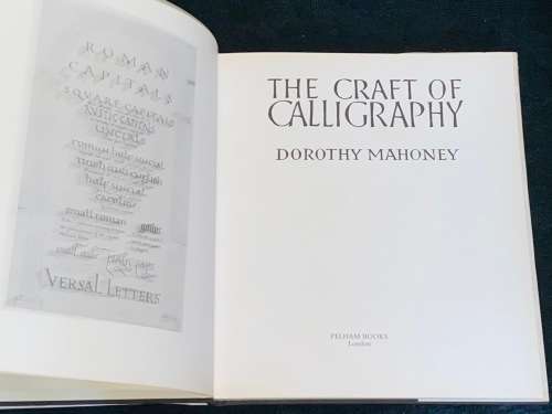 THE CRAFT OF CALLIGRAPHY BY DOROTHY MAHONEY