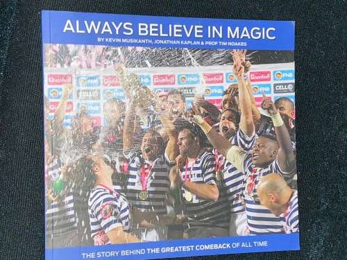 ALWAYS BELIEVE IN MAGIC THE STORY OF THE GREATEST COMEBACK OF ALL TIME BY KEVIN MUSIKANTH