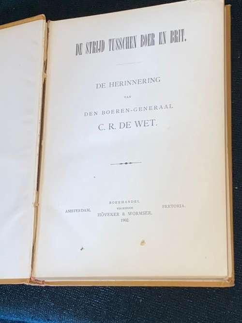 DE STRYD TUSSCHEN BOER EN BRIT C.R. DE WET 1902