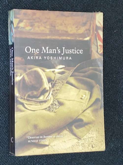 ONE MAN`S JUSTICE BY AKIRA YOSHIMURA