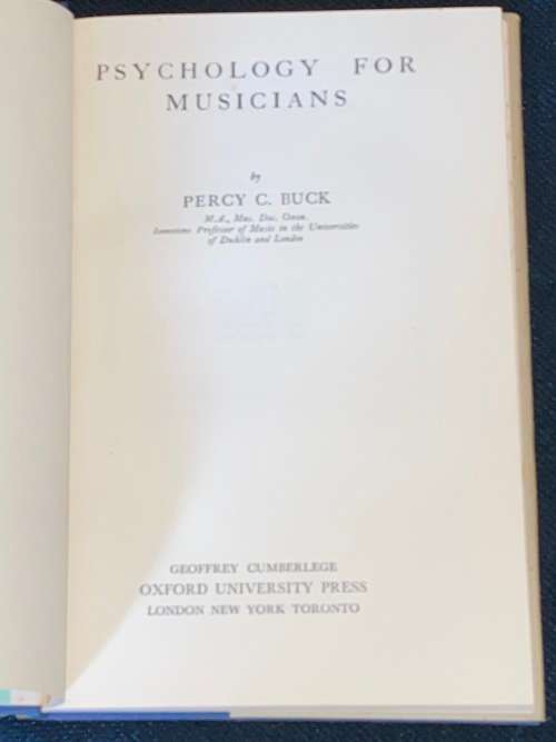 PSYCHOLOGY FOR MUSICIANS BY PERCY C. BUCK