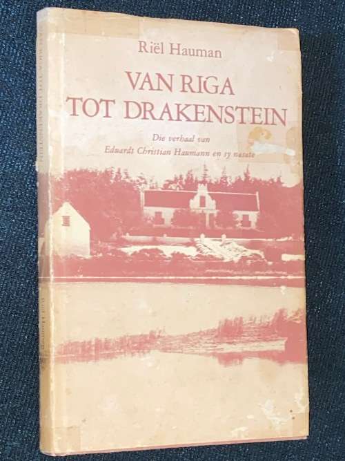 VAN RIGA TOT DRAKENSTEIN DEUR RIEL HAUMAN
