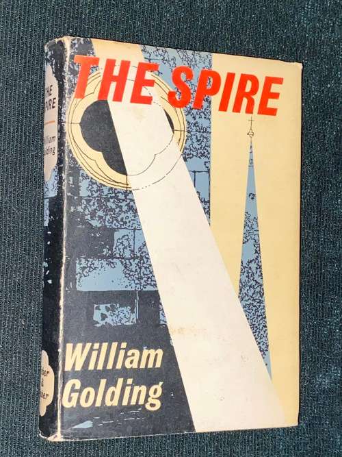 THE SPIRE BY WILLIAM GOLDING 1ST EDITION