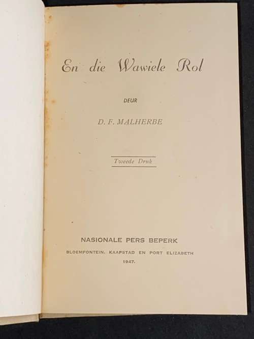 EN DIE WAWIELE ROL DEUR D.F. MALHERBE SIGNED