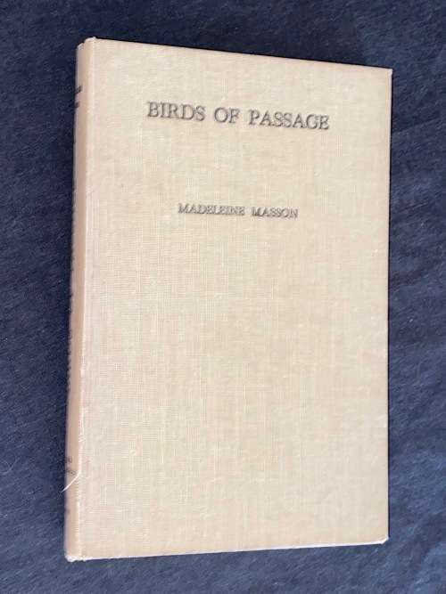 BIRDS OF PASSAGE BY MADELEINE MASSON