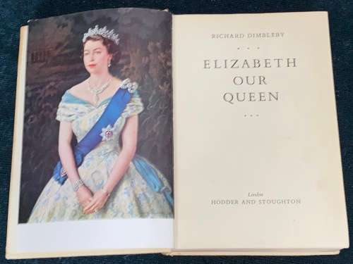 ELIZABETH OUR QUEEN BY RICHARD DIMBLEBY