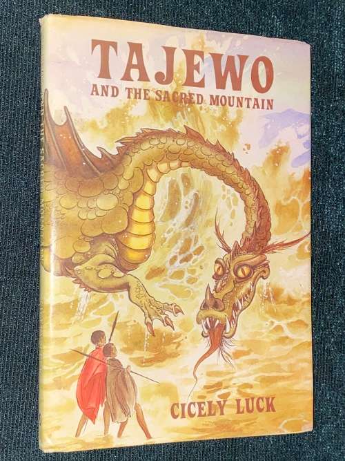 TAJEWO AND THE SACRED MOUNTAIN BY CICELY LUCK SIGNED