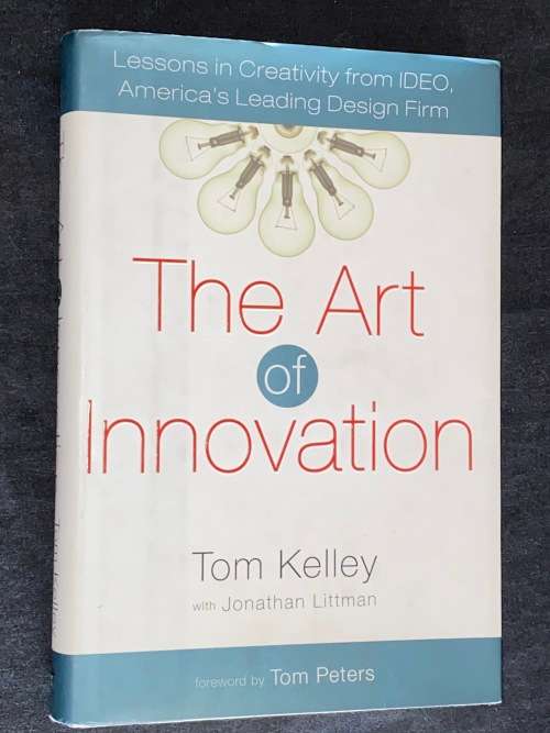 THE ART OF INNOVATION BY TOM KELLEY WITH JONATHAN LITTMAN