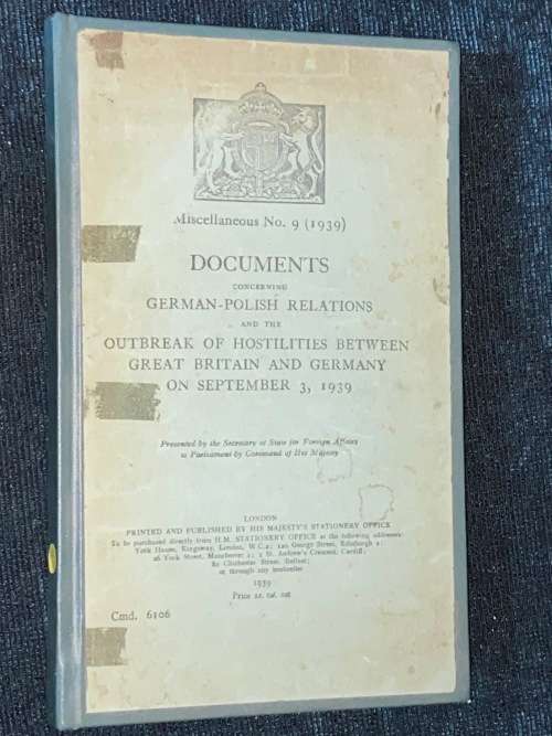 DOCUMENTS CONCERNING GERMAN-POLISH RELATIONS AND OUTBREAK OF HOSTILITIES BETWEEN G.B .AND GERMANY
