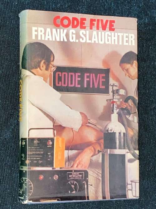 CODE FIVE BY FRANK G. SLAUGHTER