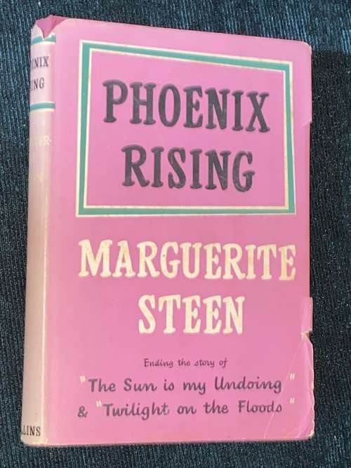 PHOENIX RISING BY MARGUERITE STEEN