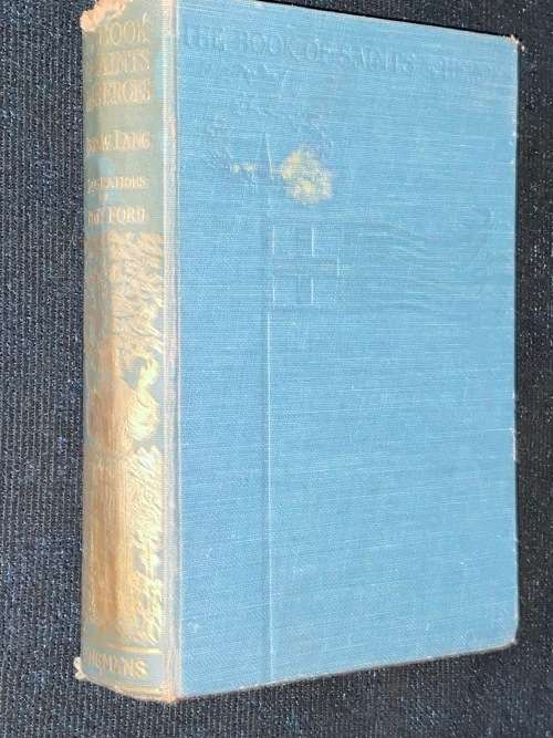 THE BOOK OF SAINTS AND HEROES BY MRS. LANG 1930
