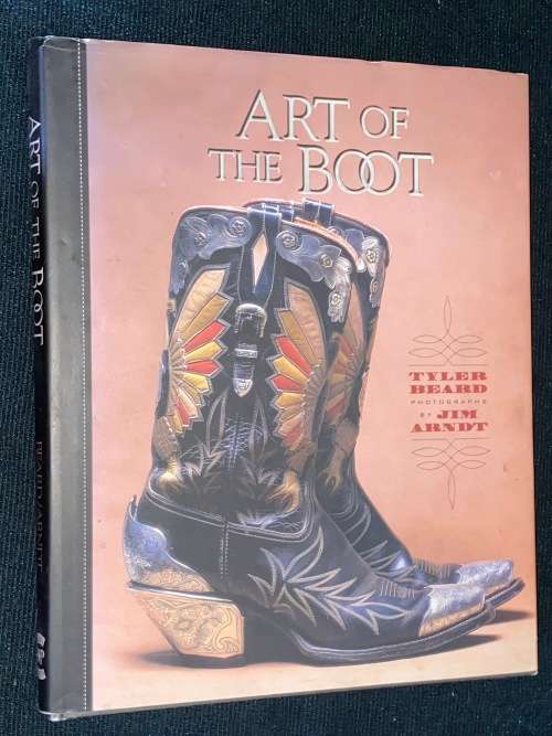 THE ART OF THE BOOT BY TYLER BEARD