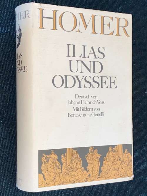 HOMER ILIAS UND ODYSSEE DEUTSCH VON JOHANN HEINRICH VOSS