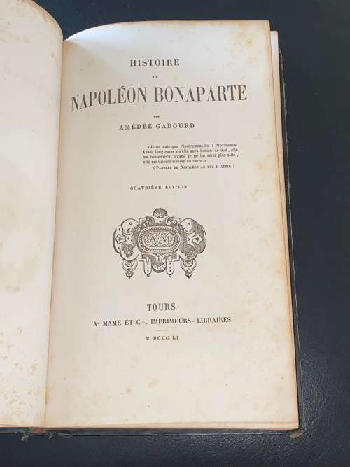 HISTOIRE DE NAPOLEON BONAPARTE PAR AMEDEE GABOURD 1851