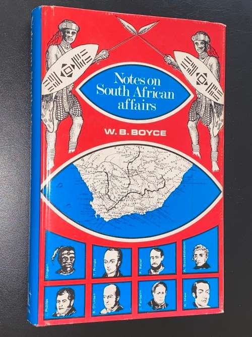 NOTES ON SOUTH AFRICAN AFFAIRS BY W.B. BOYCE LIMITED EDITION