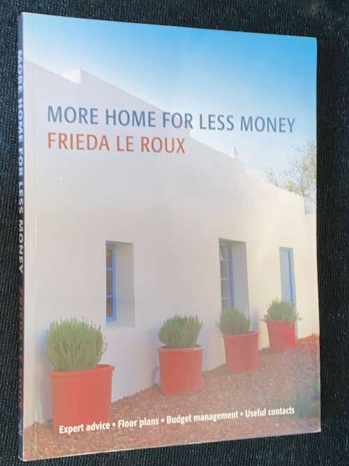 MORE HOME FOR LESS MONEY BY FRIEDA LE ROUX