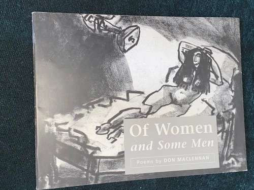 OF WOMEN AND SOME MEN POEMS BY DON MACLENNAN
