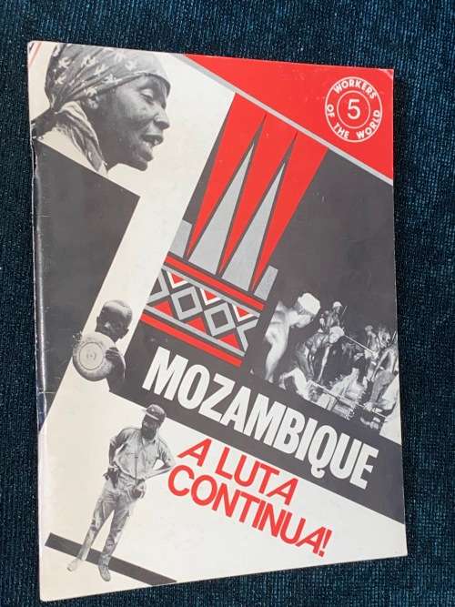 MOZAMBIQUE A LUTA CONTINUA