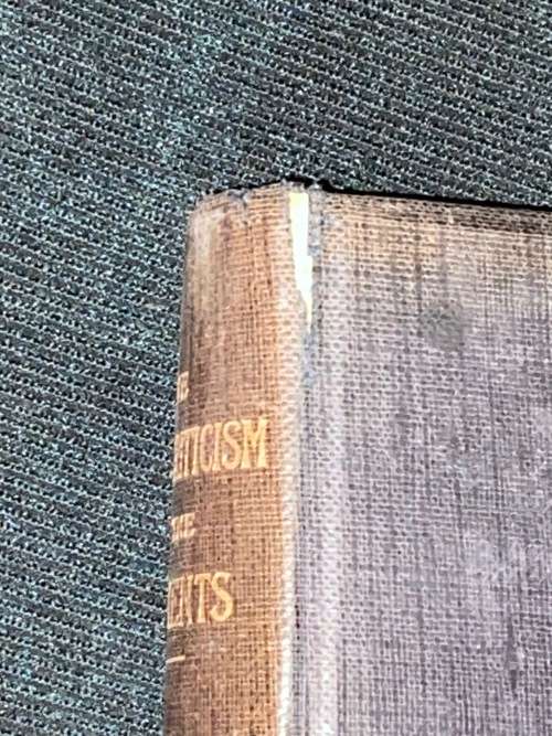 THE HIGHER CRITICISM AND THE VERDICT OF THE MONUMENTS BY REV A.H. SAYCE 1895