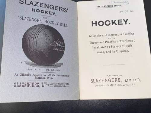 HOCKEY A CONCISE AND INSTRUCTIVE TREATISE ON THE THEORY AND PRACTICE OF THE GAME - SLAZENGER SERIES