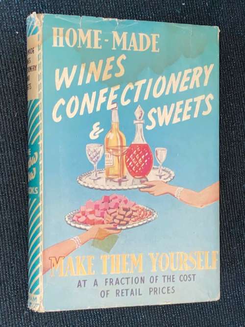HOME-MADE WINES CONFECTIONERY & SWEETS