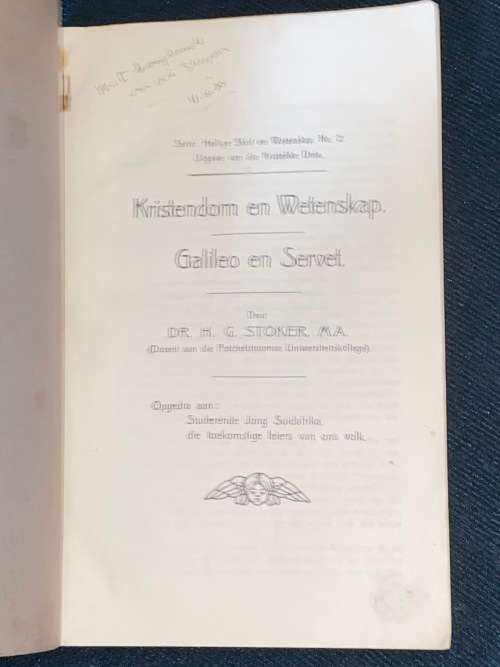KRISTENDOM EN WETENSKAP GALILEO EN SERVET DEUR DR. H.G. STOKER 1929 GETEKEN